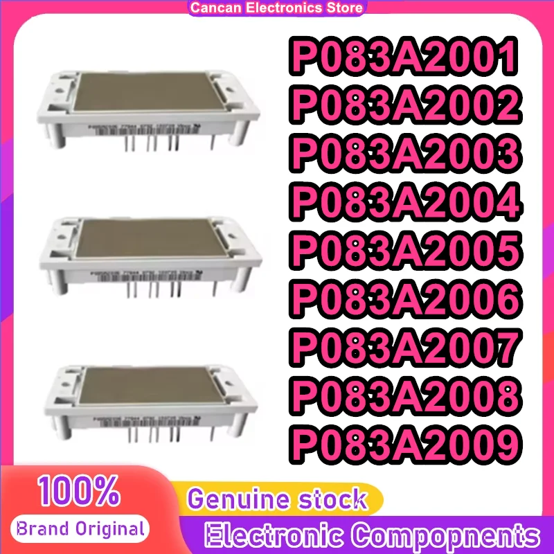 P083A2001 P083A2002 P083A2003 P083A2004 P083A2005 P083A2006 P083A2007 P083A2008 P083A2009 NEW AND ORIGINAL MODULE
P083A2001 P083A2002 P083A2003 P083A2004 P083A2005 P083A2006 P083A2007 P083A2008 P083A2009 NEW AND ORIGINAL MODULE