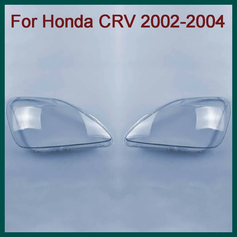 Auto Lamp Case For Honda CRV 2002 2003 2004 Car Front Transparent Lens Shell Auto Glass Lampshade Headlamp Headlight Cover
Auto Lamp Case For Honda CRV 2002 2003 2004 Car Front Transparent Lens Shell Auto Glass Lampshade Headlamp Headlight Cover