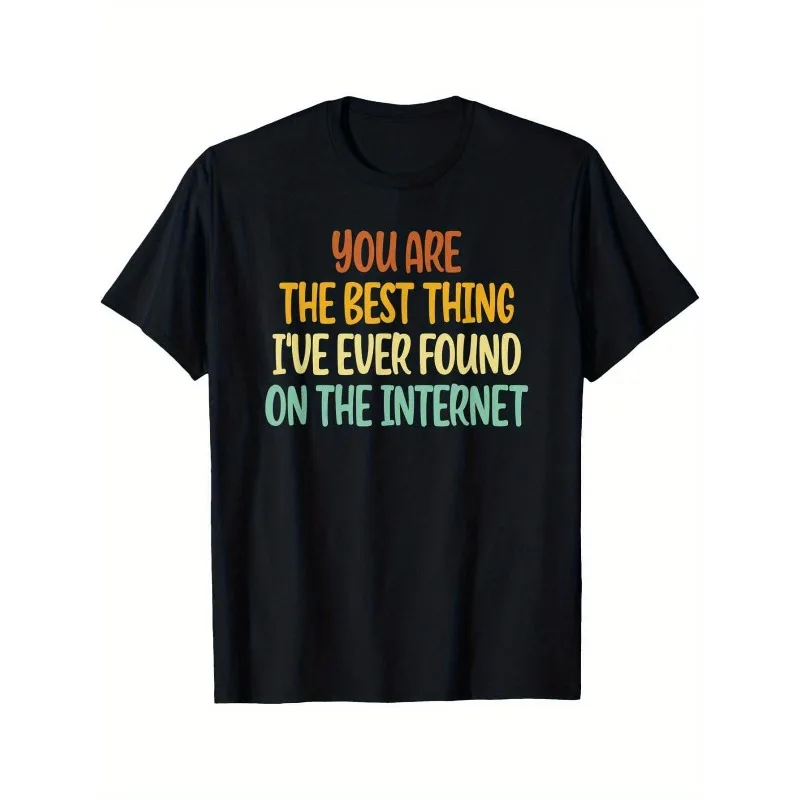 Funny Internet Quote Shirt You Are The Best Thing Ever Found Online Cute Gift For Him Her Couple T Shirt
Funny Internet Quote Shirt You Are The Best Thing Ever Found Online Cute Gift For Him Her Couple T Shirt