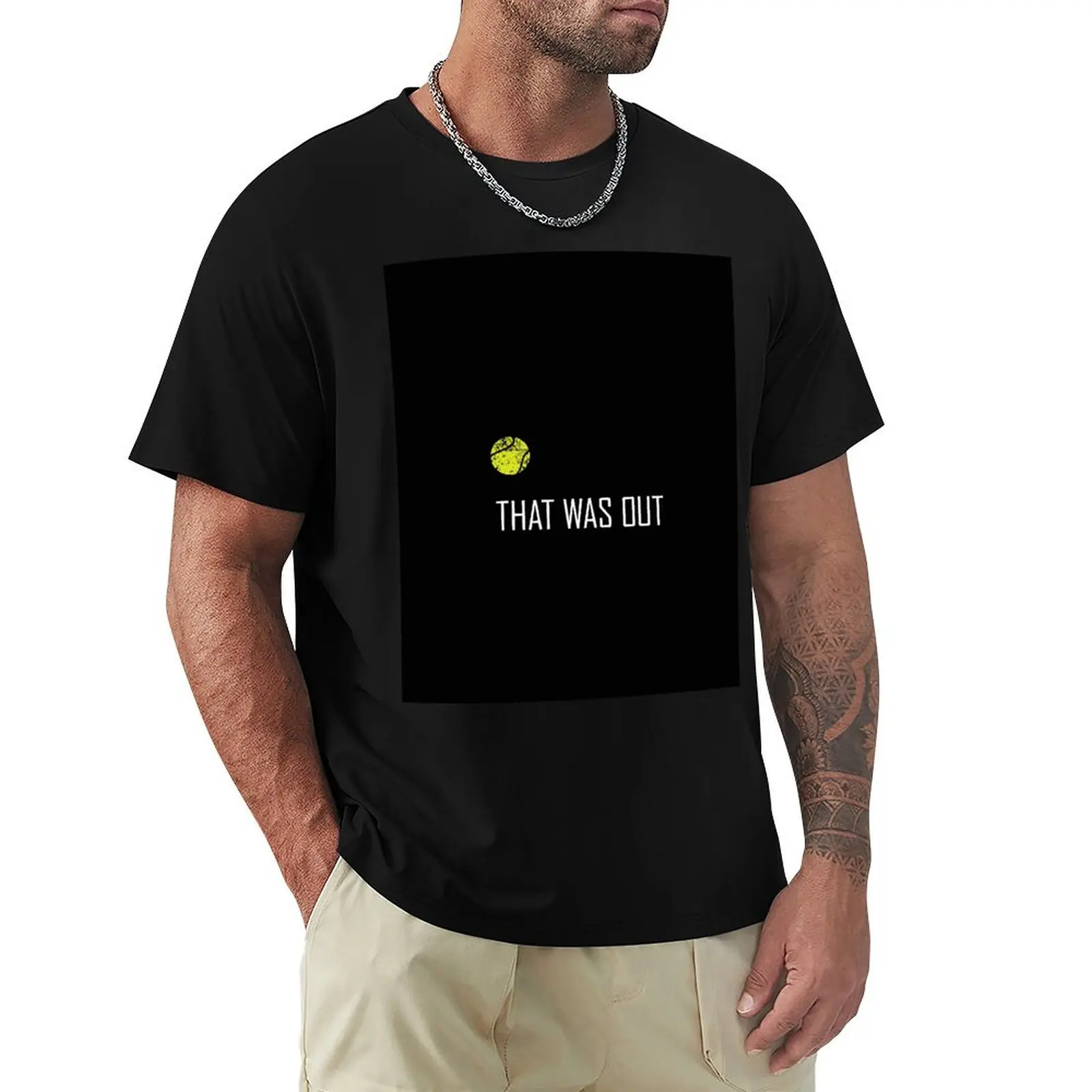 Tennis That Was Out Funny T-Shirt clothes Funny t-shirts oversized graphic tee Men's cotton t-shirt
Tennis That Was Out Funny T-Shirt clothes Funny t-shirts oversized graphic tee Men's cotton t-shirt