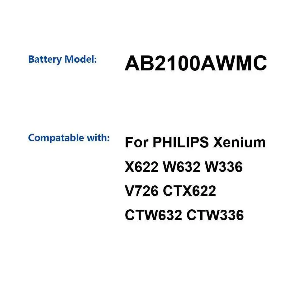 Аккумулятор мобильного телефона AB2100AWMC 2100 мАч для Philips Xenium X622 W632 W336 V726 CTX622 CTW632 CTW336 
Аккумулятор мобильного телефона AB2100AWMC 2100 мАч для Philips Xenium X622 W632 W336 V726 CTX622 CTW632 CTW336