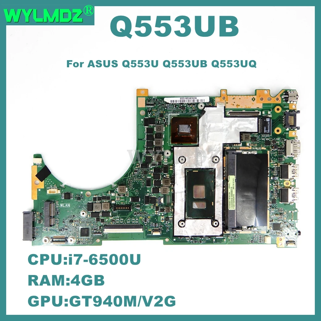 Q553UB Laptop Motherboard For ASUS Q553U Q553UB Q553UQ Mainboard With i7-6500U CPU GT940M-V2G GPU 4G RAM 100% Tested OK
Q553UB Laptop Motherboard For ASUS Q553U Q553UB Q553UQ Mainboard With i7-6500U CPU GT940M-V2G GPU 4G RAM 100% Tested OK
