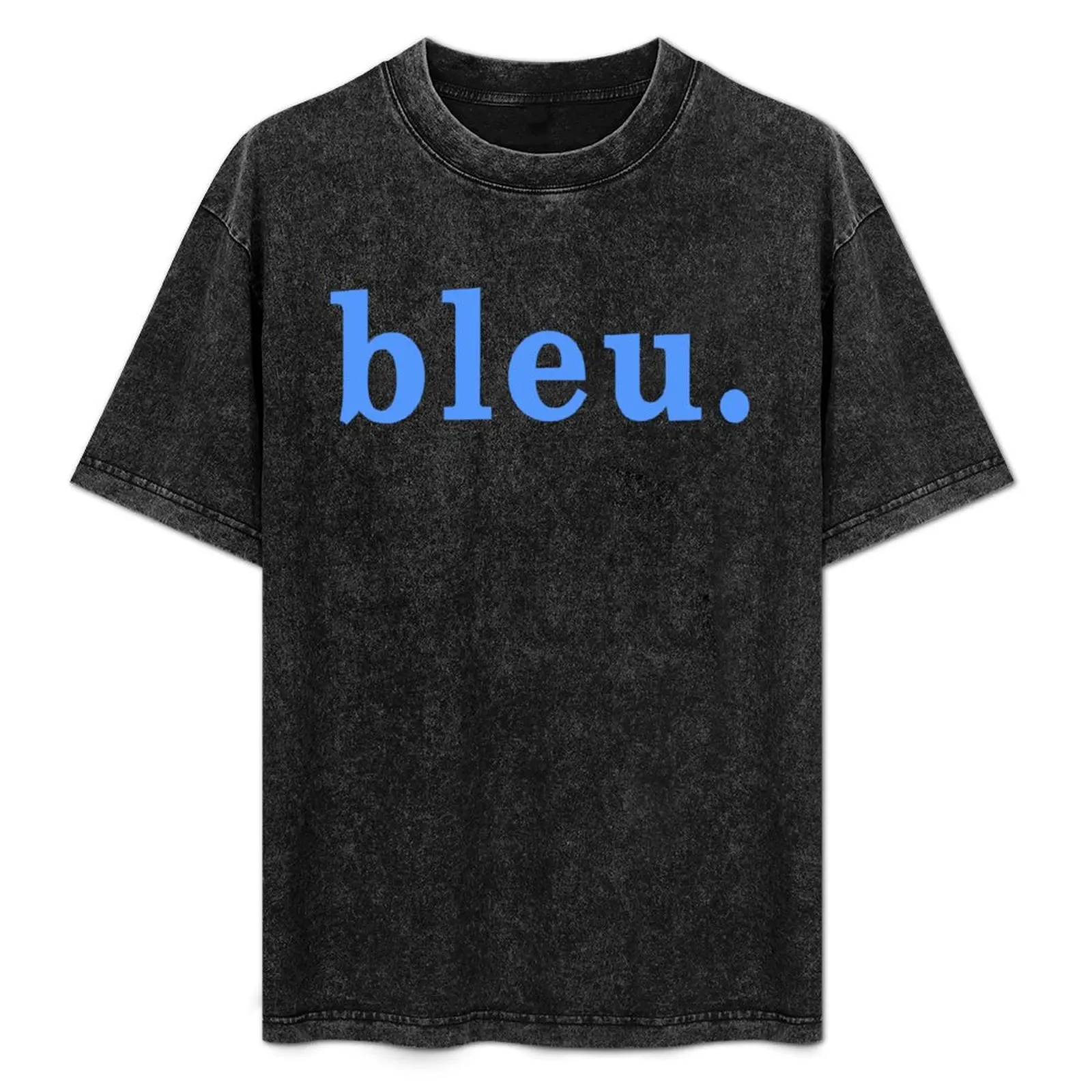 Bleu French Word Blue T-Shirt Anti-Fade Casual Tee Shirt
Bleu French Word Blue T-Shirt Anti-Fade Casual Tee Shirt