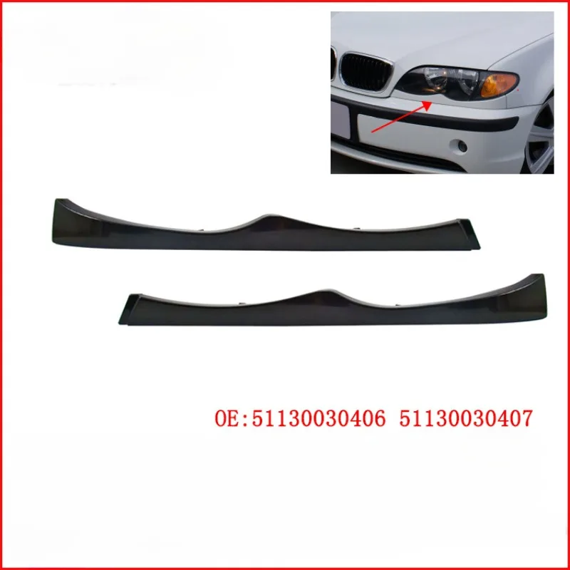For BMW 3 Series E46 2002-2005 Four-door Version Front Bar Under Trim Headlight Trim Front 51130030406 51130030407
For BMW 3 Series E46 2002-2005 Four-door Version Front Bar Under Trim Headlight Trim Front 51130030406 51130030407