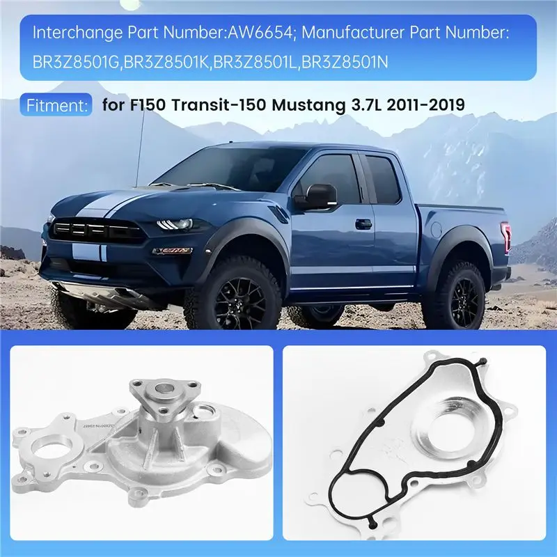 NEW Water Pump AW6654 BR3Z-8501-N Fits For Ford F150 Transit-150 Mustang 3.7L 2011-2019
NEW Water Pump AW6654 BR3Z-8501-N Fits For Ford F150 Transit-150 Mustang 3.7L 2011-2019