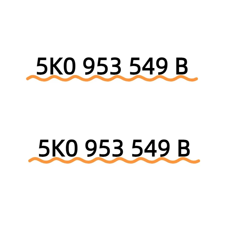 1PC 5K0953549B 5K0 953 549 B 5k0953549b 5k0 953 549 b
1PC 5K0953549B 5K0 953 549 B 5k0953549b 5k0 953 549 b