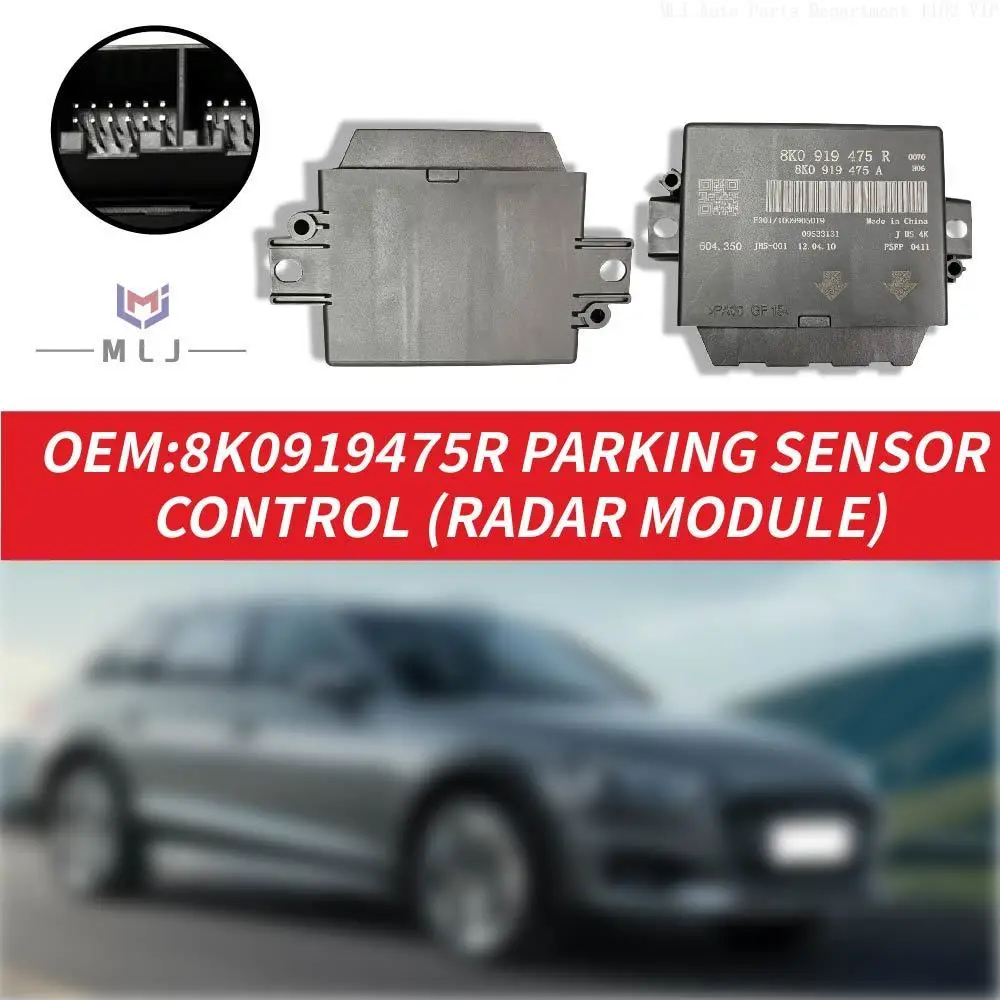 OEM 8K0919475R Reversing Radar Module Parking Assist System Control Unit Replacement For Audi A4 A5 Q5 Car Accessories Parts
OEM 8K0919475R Reversing Radar Module Parking Assist System Control Unit Replacement For Audi A4 A5 Q5 Car Accessories Parts