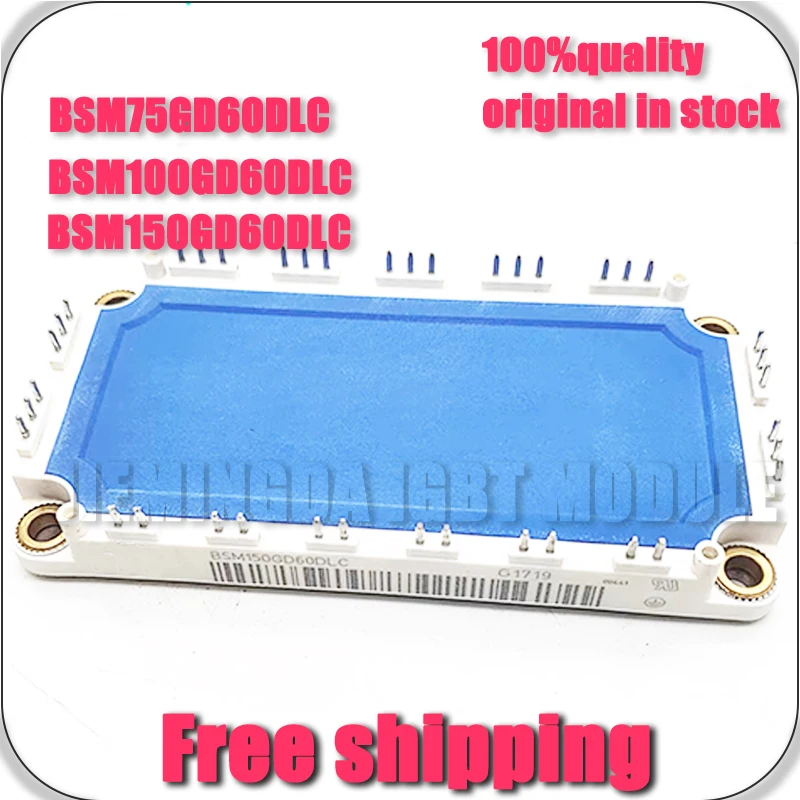 BSM75GD60DLC BSM100GD60DLC BSM150GD60DLC BSM200GD60DLC NEW MODULE
BSM75GD60DLC BSM100GD60DLC BSM150GD60DLC BSM200GD60DLC NEW MODULE