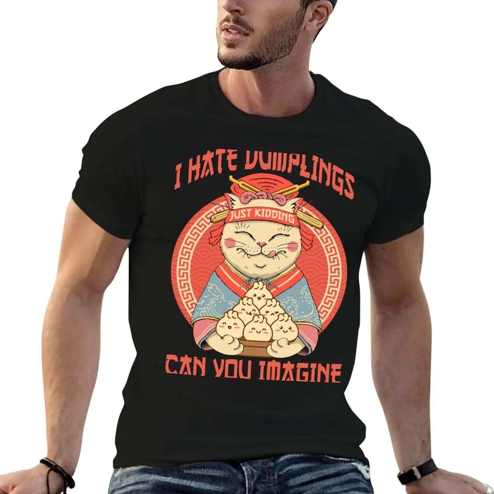 I Hate Dumplings Just Kidding Can You Imagine, Kawaii Cat T-Shirt cotton t shirt pack T-Shirt
I Hate Dumplings Just Kidding Can You Imagine, Kawaii Cat T-Shirt cotton t shirt pack T-Shirt
