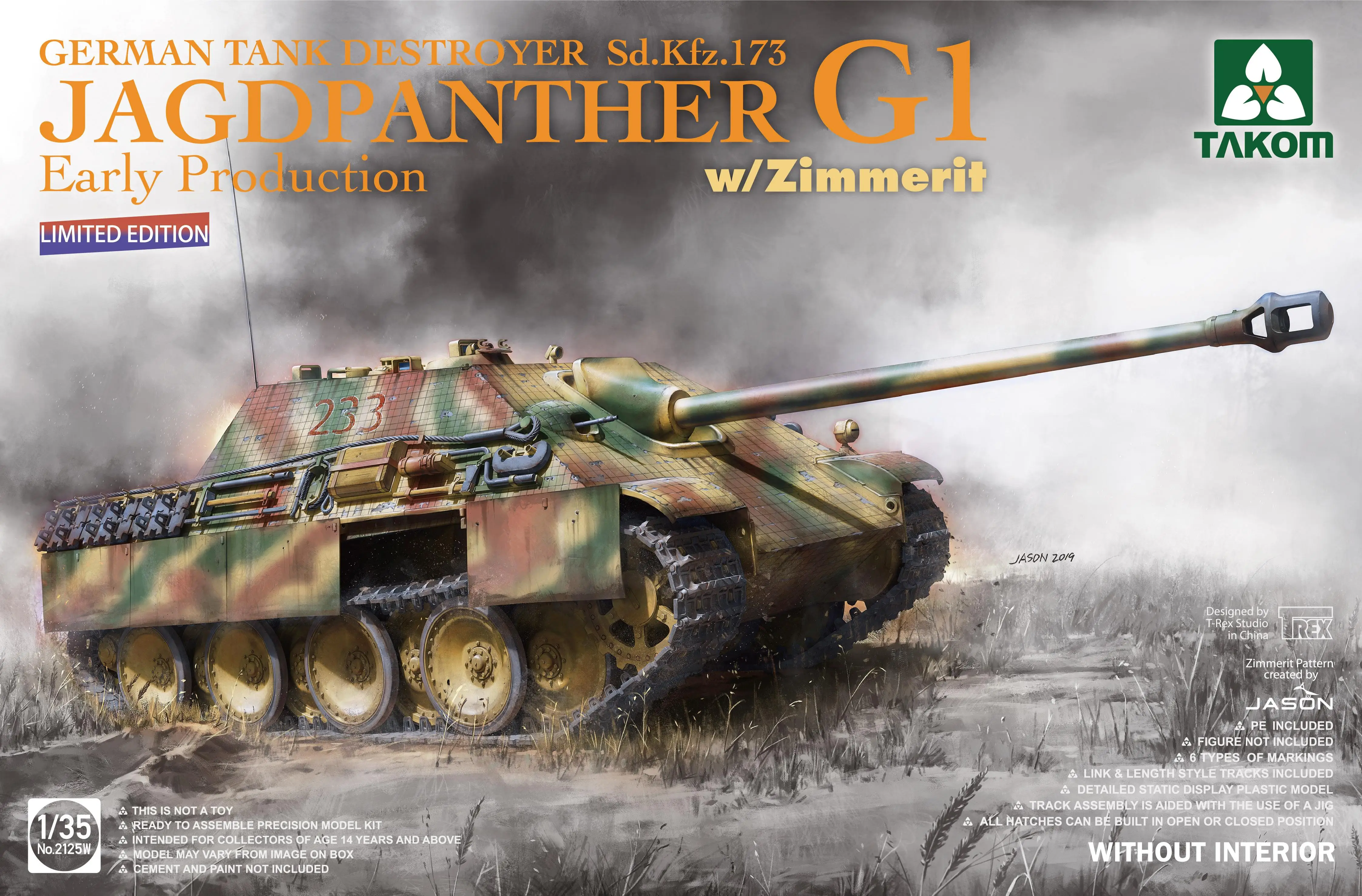 Takom 2125w 1/35 Scale Jagdpanther G1 Early Production w/zimmerit Without Interior Limited Edition
Takom 2125w 1/35 Scale Jagdpanther G1 Early Production w/zimmerit Without Interior Limited Edition