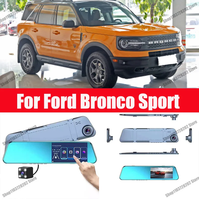 For Ford Bronco Sport Camera Car Touch Screen Video Recorder Rearview mirror Dash Cam Front and Rear Camera Mirror DVR
For Ford Bronco Sport Camera Car Touch Screen Video Recorder Rearview mirror Dash Cam Front and Rear Camera Mirror DVR