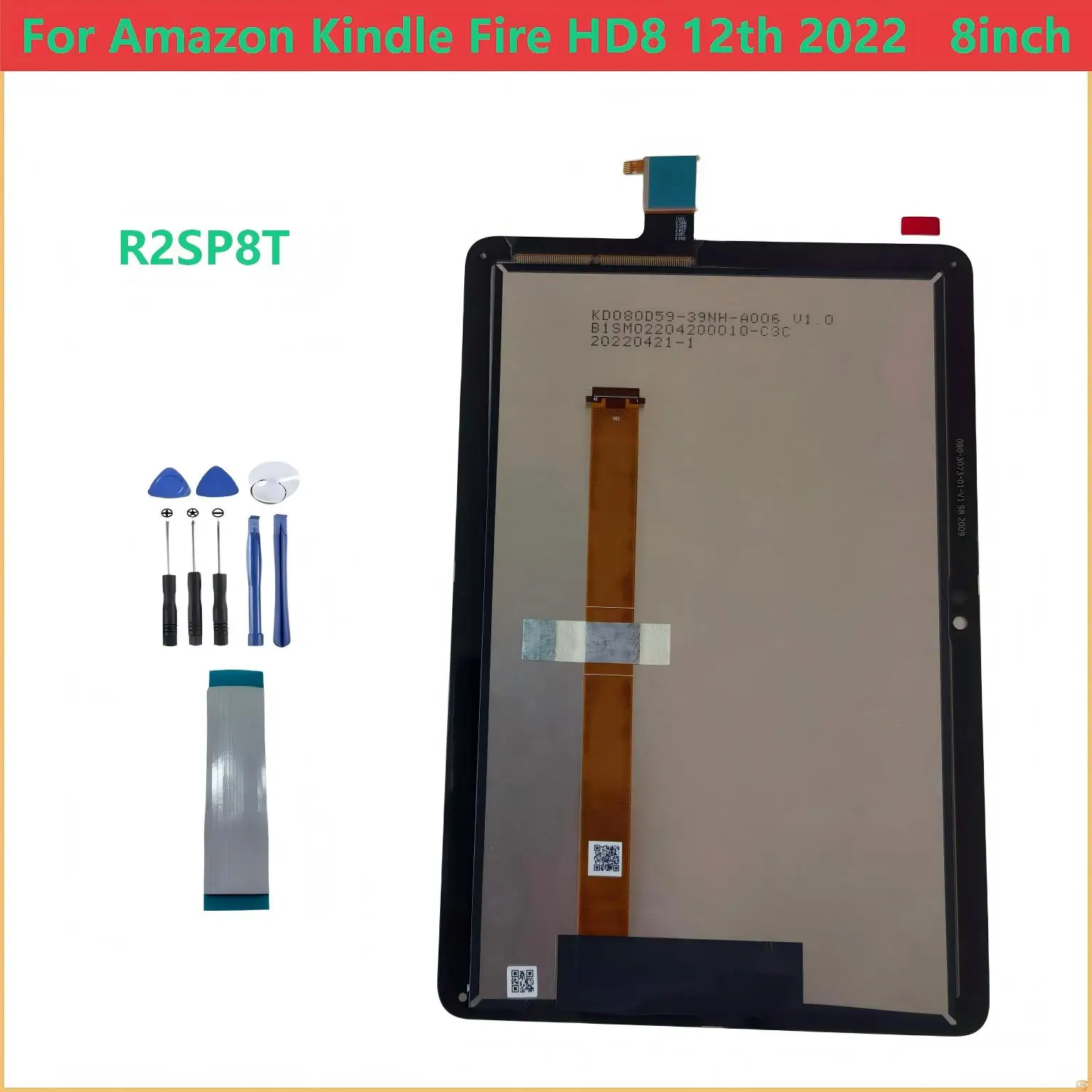NEW LCD Display For Amazon Fire HD 8 2022 12th Gen 8.0" R2SP8T LCD Display Touch Screen Digitizer Glass Assembly Repair Parts
NEW LCD Display For Amazon Fire HD 8 2022 12th Gen 8.0" R2SP8T LCD Display Touch Screen Digitizer Glass Assembly Repair Parts