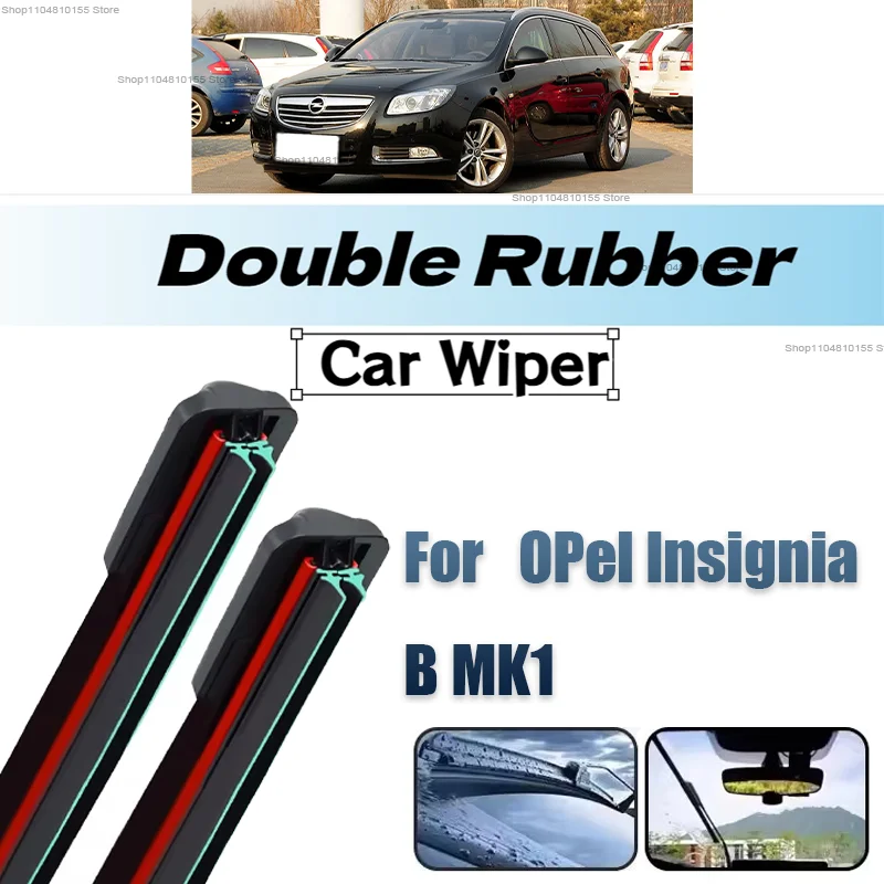 Double Rubber Car Wipers for Opel Insignia B MK1 Front Blade Brushes Cutter Automobiles Accessorie Windscreen Wiper Wear Parts
Double Rubber Car Wipers for Opel Insignia B MK1 Front Blade Brushes Cutter Automobiles Accessorie Windscreen Wiper Wear Parts