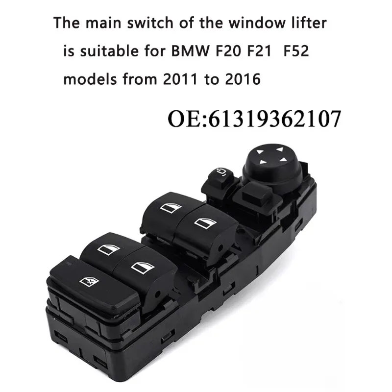 61319362107 for BMW F20 F21 F52 Models From 2011 to 2016 Hot Selling Car Window Lifter Master Switch Is Suitable
61319362107 for BMW F20 F21 F52 Models From 2011 to 2016 Hot Selling Car Window Lifter Master Switch Is Suitable