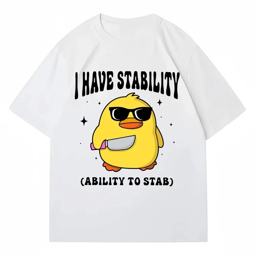 I Have Stability Ability To Stab Funny T Shirt Women Summer Duck Meme Printed T Shirts Casual Women Streetwear Clothing 
I Have Stability Ability To Stab Funny T Shirt Women Summer Duck Meme Printed T Shirts Casual Women Streetwear Clothing