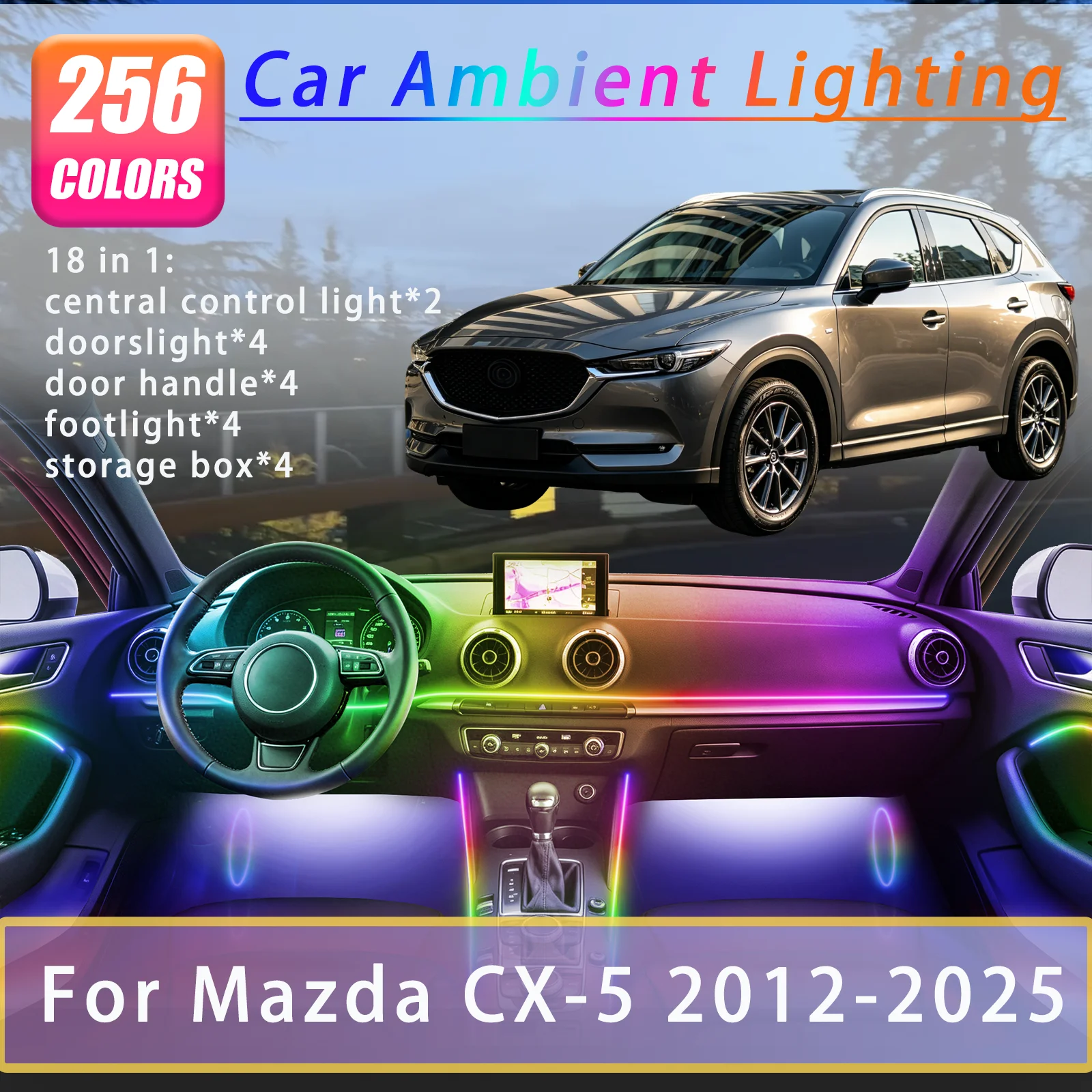 For Mazda CX-5 2012-2025 Years 18 in 1 Car Interior Ambient Lights Strips Breathing Lighting Kit App Control Auto LED strips
For Mazda CX-5 2012-2025 Years 18 in 1 Car Interior Ambient Lights Strips Breathing Lighting Kit App Control Auto LED strips