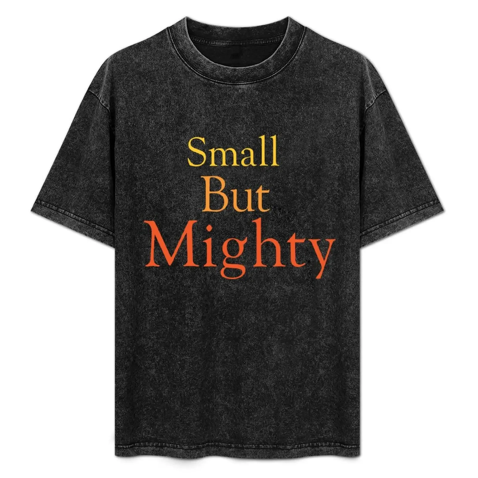 Small but Mighty T-Shirt cute clothes Louboutins graphics mens t shirt graphic
Small but Mighty T-Shirt cute clothes Louboutins graphics mens t shirt graphic