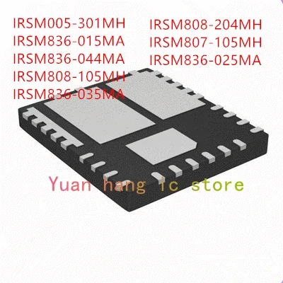 10PCS IRSM005-301MH IRSM836-015MA IRSM836-044MA IRSM808-105MH IRSM836-035MA IRSM808-204MH IRSM807-105MH IRSM836-025MA IC
10PCS IRSM005-301MH IRSM836-015MA IRSM836-044MA IRSM808-105MH IRSM836-035MA IRSM808-204MH IRSM807-105MH IRSM836-025MA IC