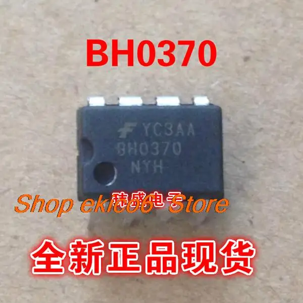 10 шт., Оригинальные запасные части BH0370 BH0370NYH FSBH0370 DIP-8 ic
10 шт., Оригинальные запасные части BH0370 BH0370NYH FSBH0370 DIP-8 ic
