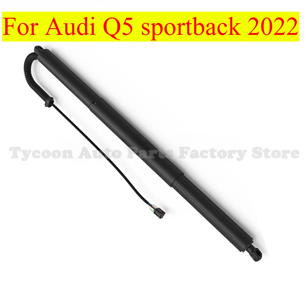 High Quality 1pcs 80F827851A Brand New Electric Tailgate Stay/left and Right Universal for Audi Q5L 2022
High Quality 1pcs 80F827851A Brand New Electric Tailgate Stay/left and Right Universal for Audi Q5L 2022