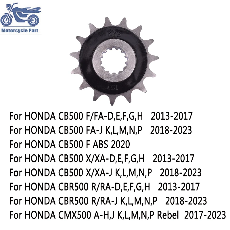 520 Chain 15T Motorcycle Front Sprocket For HONDA CB500 CBR500 CMX500 CB CBR CMX 500 Rebel 2017-2023 500CC CB500F ABS 2020
520 Chain 15T Motorcycle Front Sprocket For HONDA CB500 CBR500 CMX500 CB CBR CMX 500 Rebel 2017-2023 500CC CB500F ABS 2020