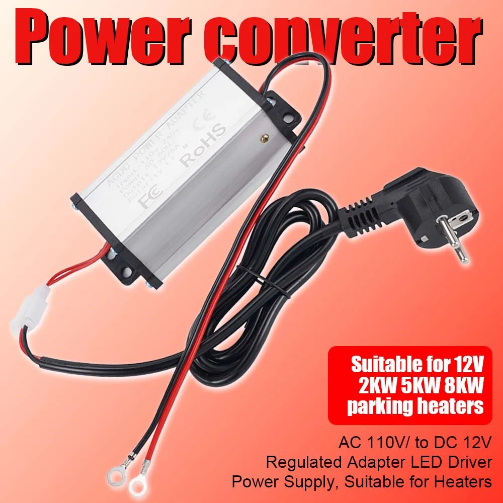 Parking Heater Adapter Power Cord EU/US/UK 12V -25A AC110V-245V TO DC12V Watt Diesel Air Heater Adapter Heater Replacement Parts
Parking Heater Adapter Power Cord EU/US/UK 12V -25A AC110V-245V TO DC12V Watt Diesel Air Heater Adapter Heater Replacement Parts