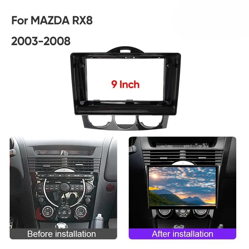 9 Inch Car Frame Fascia For Mazda RX8 RX-8 2003-2008 Radio GPS DVD Navigation Dash Fitting Panel Frame Kit
9 Inch Car Frame Fascia For Mazda RX8 RX-8 2003-2008 Radio GPS DVD Navigation Dash Fitting Panel Frame Kit
