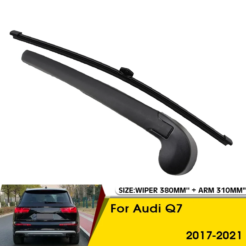 Car Wiper Blade For Audi Q7 2017-2021 Rear Back Windshield Windscreen Rear Wiper 380mm+Arm 310mm Car Accessories
Car Wiper Blade For Audi Q7 2017-2021 Rear Back Windshield Windscreen Rear Wiper 380mm+Arm 310mm Car Accessories