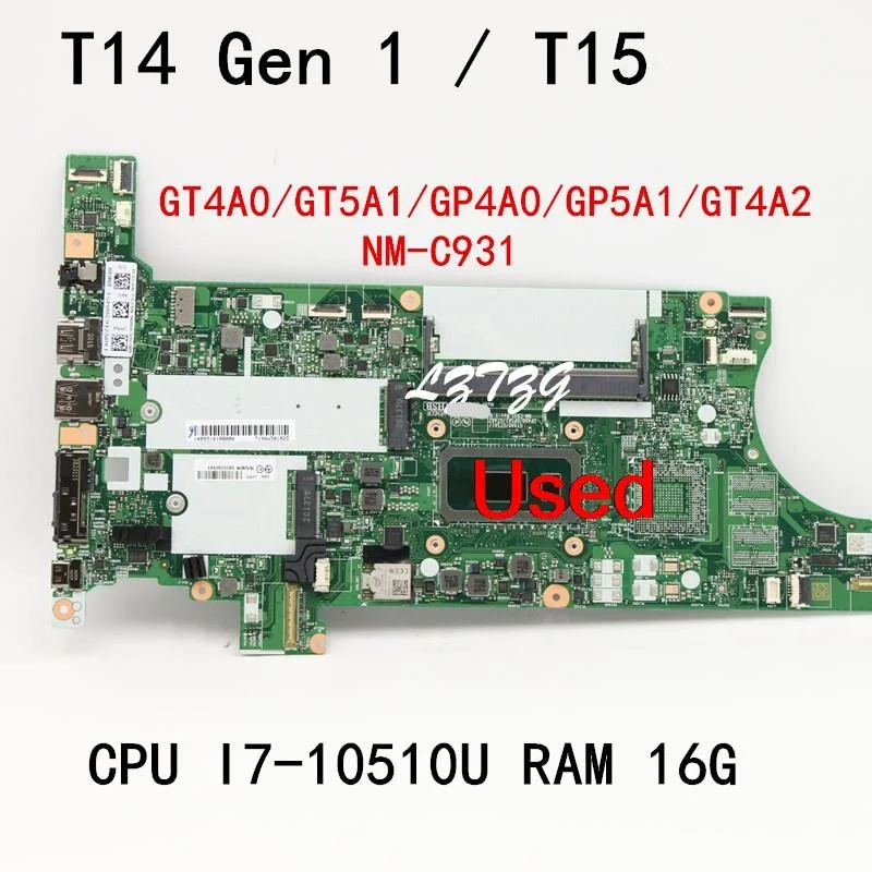 NM-C931 для Lenovo ThinkPad T14 Gen 1/T15 материнская плата для ноутбука I7-10510U UMA 16G FRU 5B20Z45943
NM-C931 для Lenovo ThinkPad T14 Gen 1/T15 материнская плата для ноутбука I7-10510U UMA 16G FRU 5B20Z45943