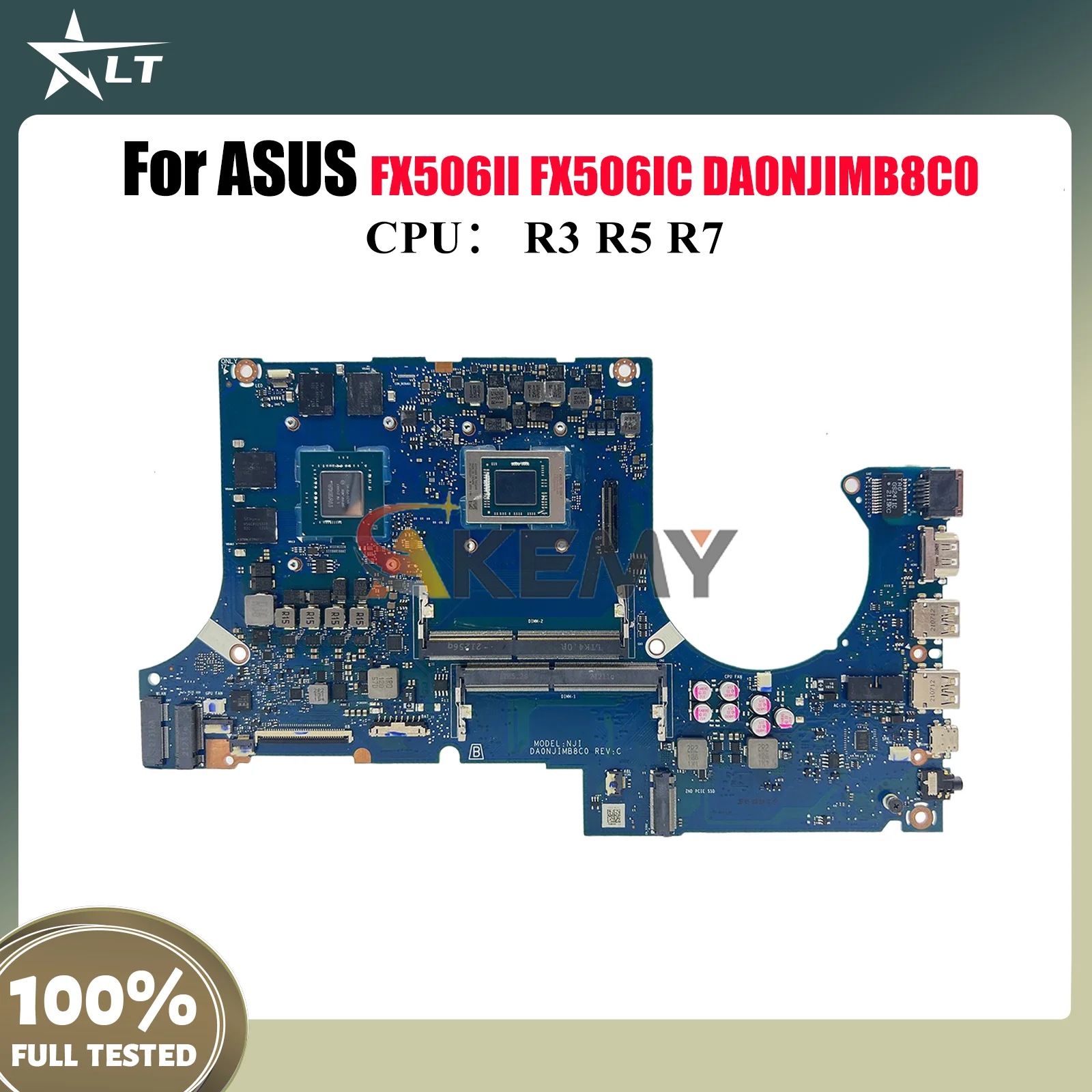 DA0NJIMB8C0 Laptop Motherboard For ASUS TUF Gaming FX506IC FA506I FX506II FX506iH Notebook Mainboard With R3 R5 R7 CPU tests OK
DA0NJIMB8C0 Laptop Motherboard For ASUS TUF Gaming FX506IC FA506I FX506II FX506iH Notebook Mainboard With R3 R5 R7 CPU tests OK