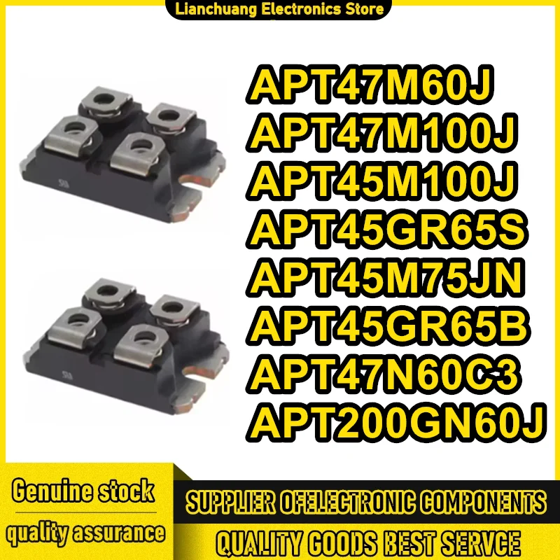 APT47M60J APT47M100J APT45M100J APT45GR65S APT45M75JN APT45GR65B APT47N60C3 APT200GN60J NEW ORIGINAL MODULE in stock
APT47M60J APT47M100J APT45M100J APT45GR65S APT45M75JN APT45GR65B APT47N60C3 APT200GN60J NEW ORIGINAL MODULE in stock