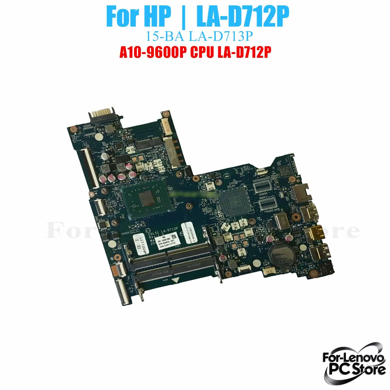 LA-D712P для материнской платы ноутбука HP 15-BA LA-D712P, 100% протестированная материнская плата для ноутбука
LA-D712P для материнской платы ноутбука HP 15-BA LA-D712P, 100% протестированная материнская плата для ноутбука