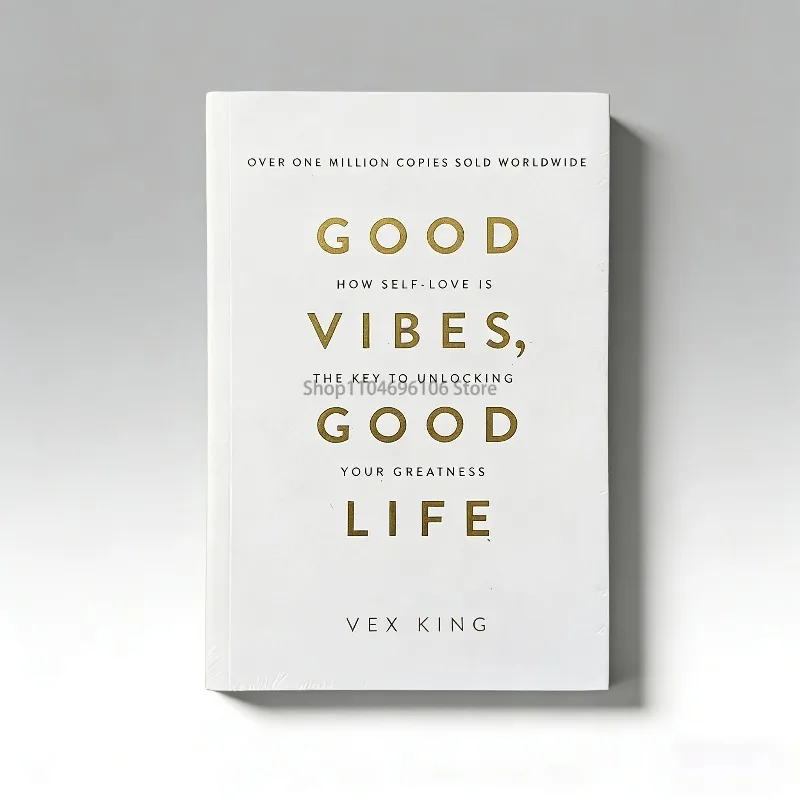 Good Vibes Good Life How Self-Love Is The Key To Unlocking By Vex King Your Greatness The #1 Bestselling Book Paperback
Good Vibes Good Life How Self-Love Is The Key To Unlocking By Vex King Your Greatness The #1 Bestselling Book Paperback