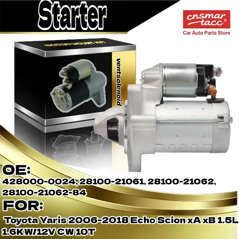 For Toyota Yaris 2006-2018 for Toyota Echo for Scion xA xB Reliable Starter Motor 1.5L 1.6KW 12V CW 10T 28100-21062-84 28100
For Toyota Yaris 2006-2018 for Toyota Echo for Scion xA xB Reliable Starter Motor 1.5L 1.6KW 12V CW 10T 28100-21062-84 28100
