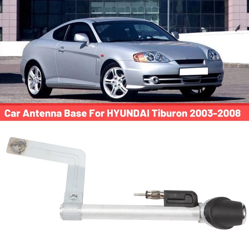 Car Antenna Base Automobile Aerial Base For HYUNDAI Tiburon 2003-2008 962302C000 96230-2C000 
Car Antenna Base Automobile Aerial Base For HYUNDAI Tiburon 2003-2008 962302C000 96230-2C000