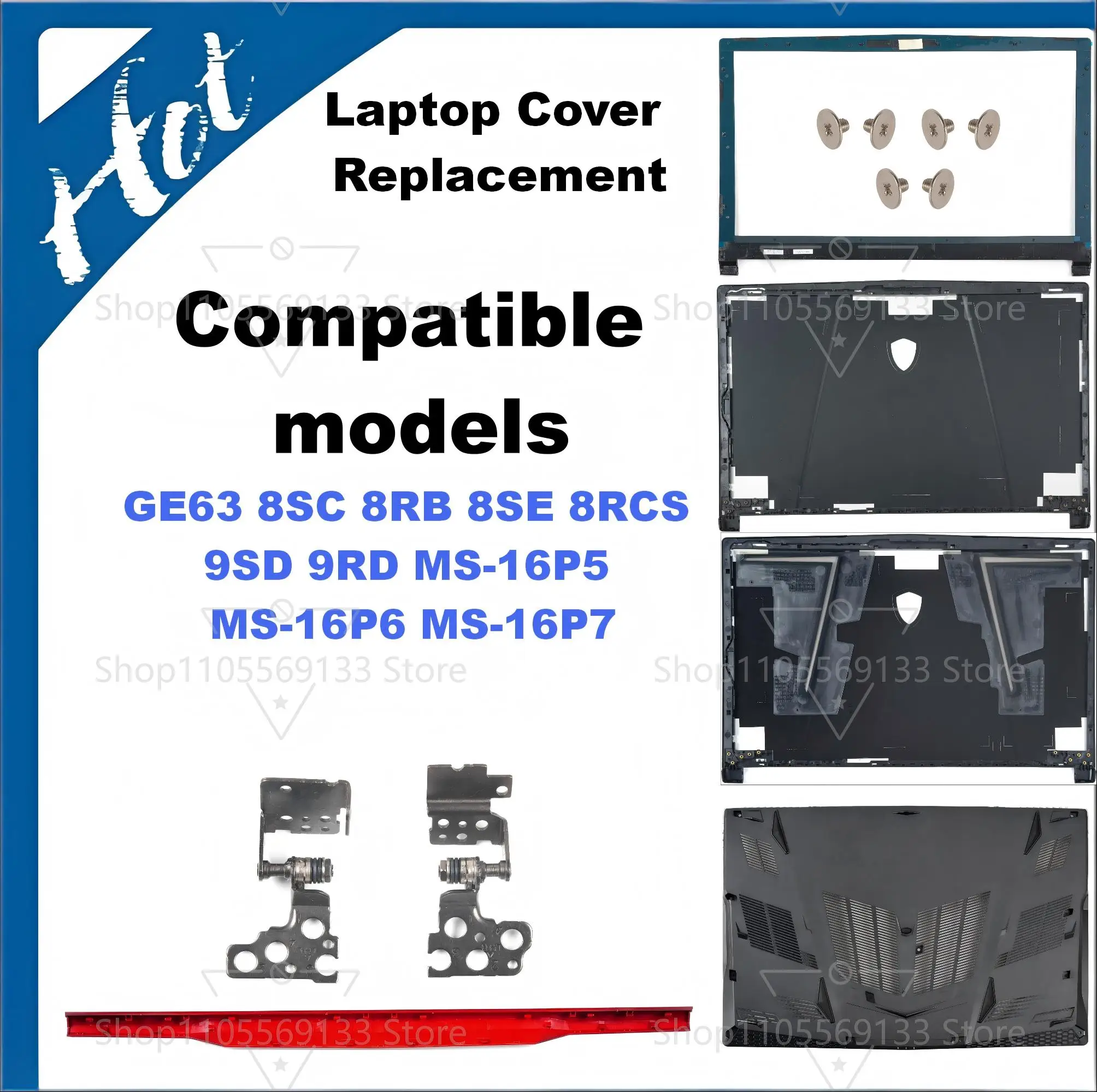 Cover For GE63 8SC 8RB 8SE 8RCS 9SD 9RD MS-16P5 MS-16P6 MS-16P7 MS-16P8 Top Lid frame base cover hinges Replace
Cover For GE63 8SC 8RB 8SE 8RCS 9SD 9RD MS-16P5 MS-16P6 MS-16P7 MS-16P8 Top Lid frame base cover hinges Replace
