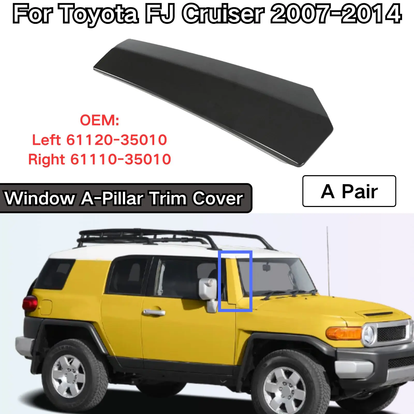 Для Toyota FJ Cruiser 2007-2014: Накладка на переднюю стойку (A-стойку) окна, номера деталей 61120-35010 / 61110-35010, элементы кузова, внешние аксессуары, боковые элементы.
Для Toyota FJ Cruiser 2007-2014: Накладка на переднюю стойку (A-стойку) окна, номера деталей 61120-35010 / 61110-35010, элементы кузова, внешние аксессуары, боковые элементы.