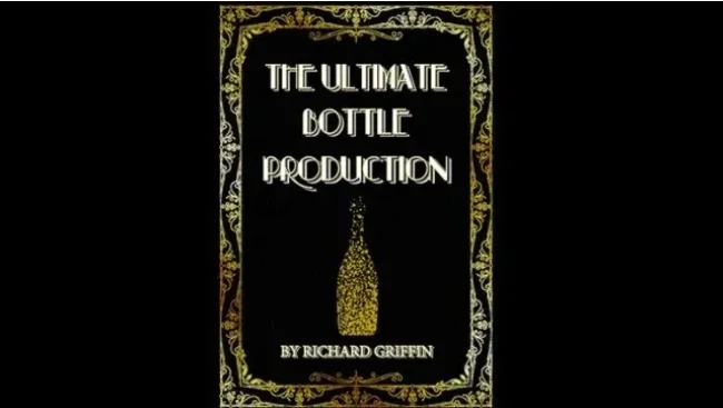 The Ultimate Bottle Production by Richard Griffin - Magic tricks (Instant Download)
The Ultimate Bottle Production by Richard Griffin - Magic tricks (Instant Download)