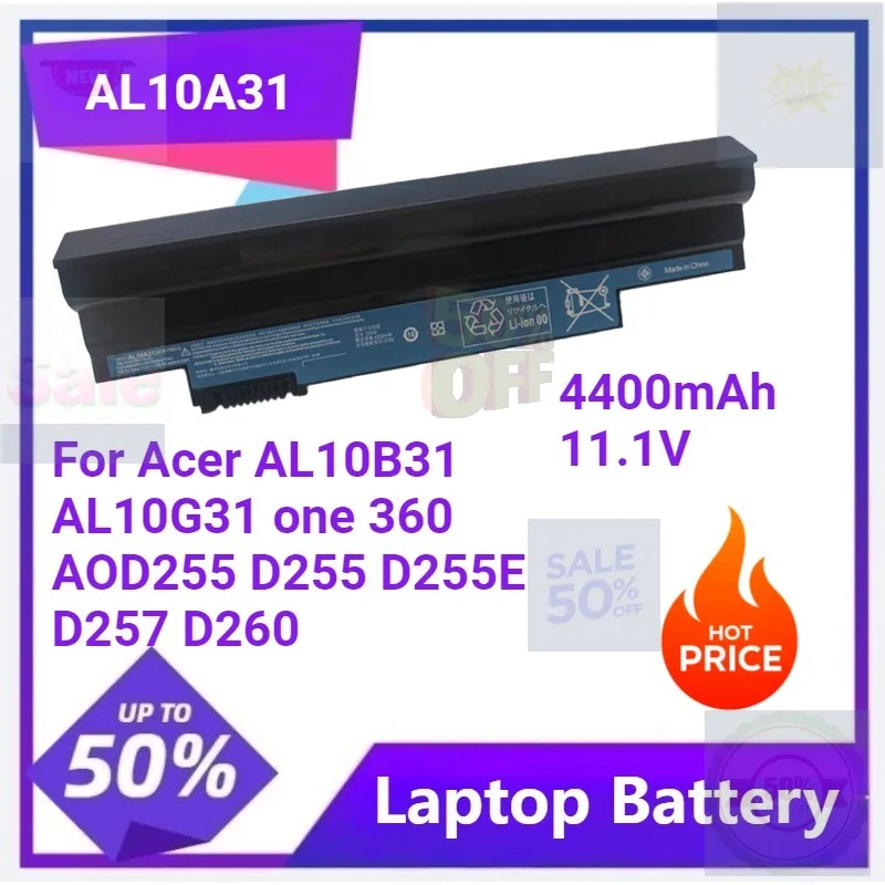 Laptop Battery for Acer AL10A31 AL10G31 AL10B31 One 360 AOD255 D255E D255 D257 D260 AK003BT.071 ICR17/65L Notebook Batteries
Laptop Battery for Acer AL10A31 AL10G31 AL10B31 One 360 AOD255 D255E D255 D257 D260 AK003BT.071 ICR17/65L Notebook Batteries