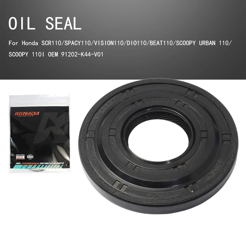 KENADA Racing OEM 91202-K44-V01 OIL SEAL For Honda SCR110/SPACY110/VISION110/DIO110/BEAT110/SCOOPY URBAN 110/SCOOPY 110I
KENADA Racing OEM 91202-K44-V01 OIL SEAL For Honda SCR110/SPACY110/VISION110/DIO110/BEAT110/SCOOPY URBAN 110/SCOOPY 110I