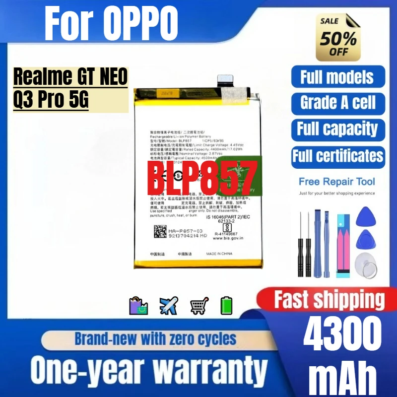 BLP857 for OPPO Realme GT NEO/Q3Pro 5G Phone Battery High Quality High Capacity Replacement Bateria Grade A Cell with Tools
BLP857 for OPPO Realme GT NEO/Q3Pro 5G Phone Battery High Quality High Capacity Replacement Bateria Grade A Cell with Tools