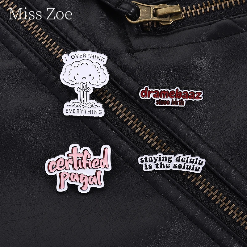 I Overthink Everything Enamel Pins Certified Pagal Humorous Quotes Brooch Backpack Lapel Badge Anxiety Jewelry Gifts For Friends
I Overthink Everything Enamel Pins Certified Pagal Humorous Quotes Brooch Backpack Lapel Badge Anxiety Jewelry Gifts For Friends