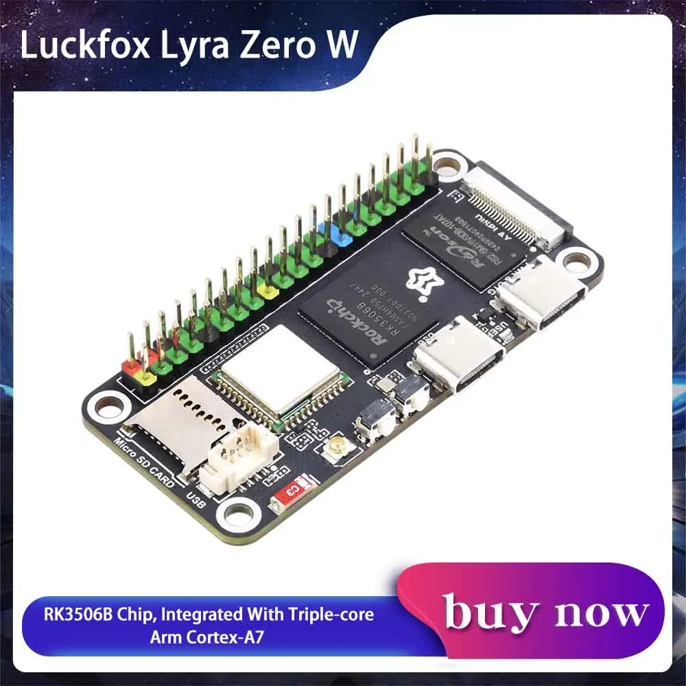 Luckfox Lyra Zero W RK3506B Rockchip Linux Board For MIPI/DSI Display Size compatible with Raspberry Pi Zero
Luckfox Lyra Zero W RK3506B Rockchip Linux Board For MIPI/DSI Display Size compatible with Raspberry Pi Zero