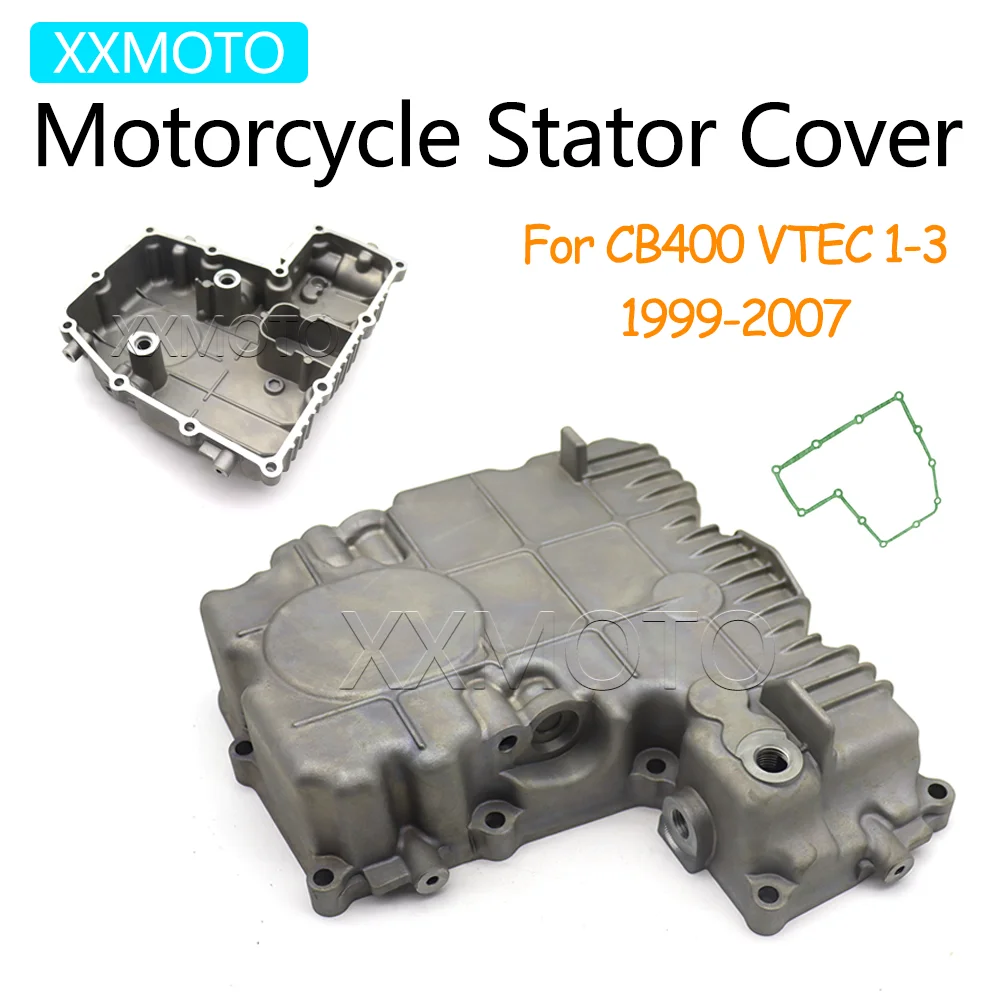 For Honda CB 400 CB400 VTEC 1 2 3 1999-2004 2005 2006 2007 Motorcycle Stator Cover Engine Generator Ignition Crankcase Cover
For Honda CB 400 CB400 VTEC 1 2 3 1999-2004 2005 2006 2007 Motorcycle Stator Cover Engine Generator Ignition Crankcase Cover