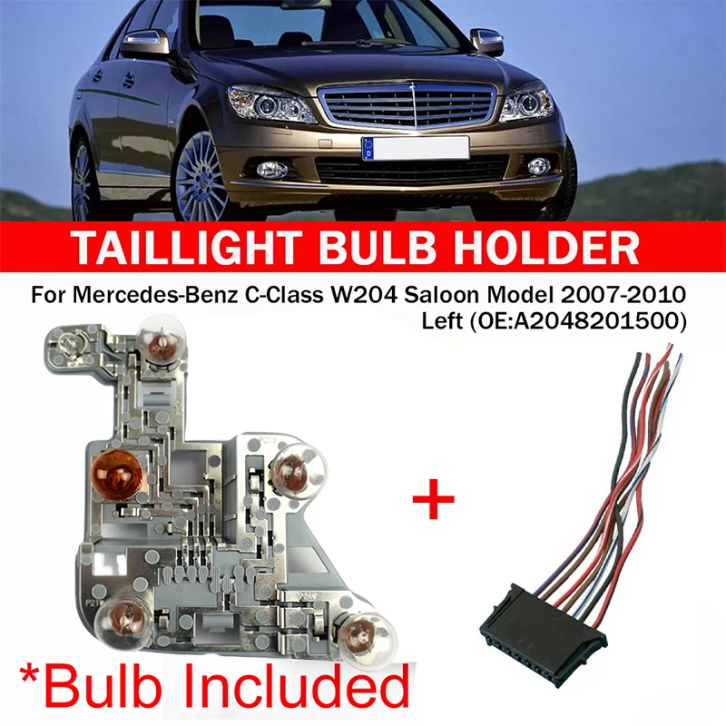 A2048201500 For Mercedes-Benz W204 C-Class LH Rear Lamp Bulb Holder Bulbs W/ Wiring Plug Harness Left Right Side Tail Light Part
A2048201500 For Mercedes-Benz W204 C-Class LH Rear Lamp Bulb Holder Bulbs W/ Wiring Plug Harness Left Right Side Tail Light Part