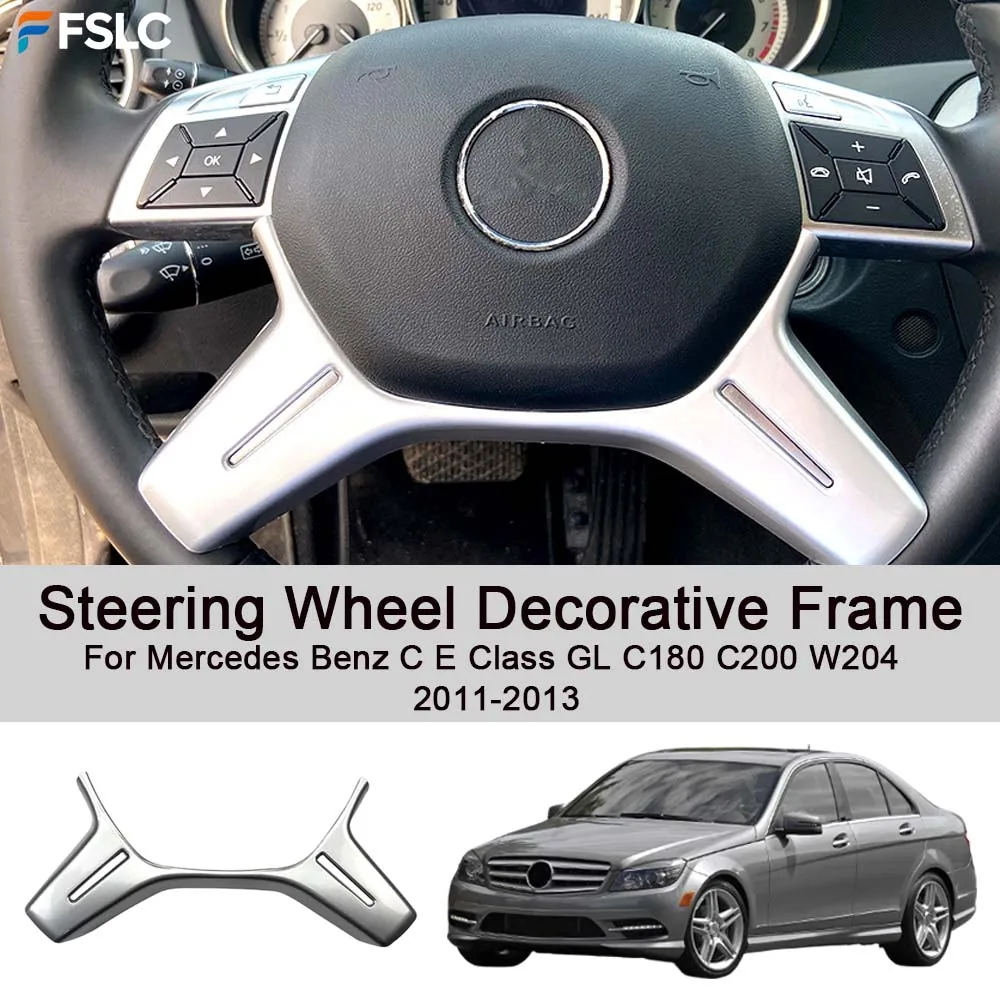 Car Decoration Steering Wheel Decorative Frame For Mercedes Benz C E Class GL C180 C200 W204 2011-2013 Car Upgrade
Car Decoration Steering Wheel Decorative Frame For Mercedes Benz C E Class GL C180 C200 W204 2011-2013 Car Upgrade