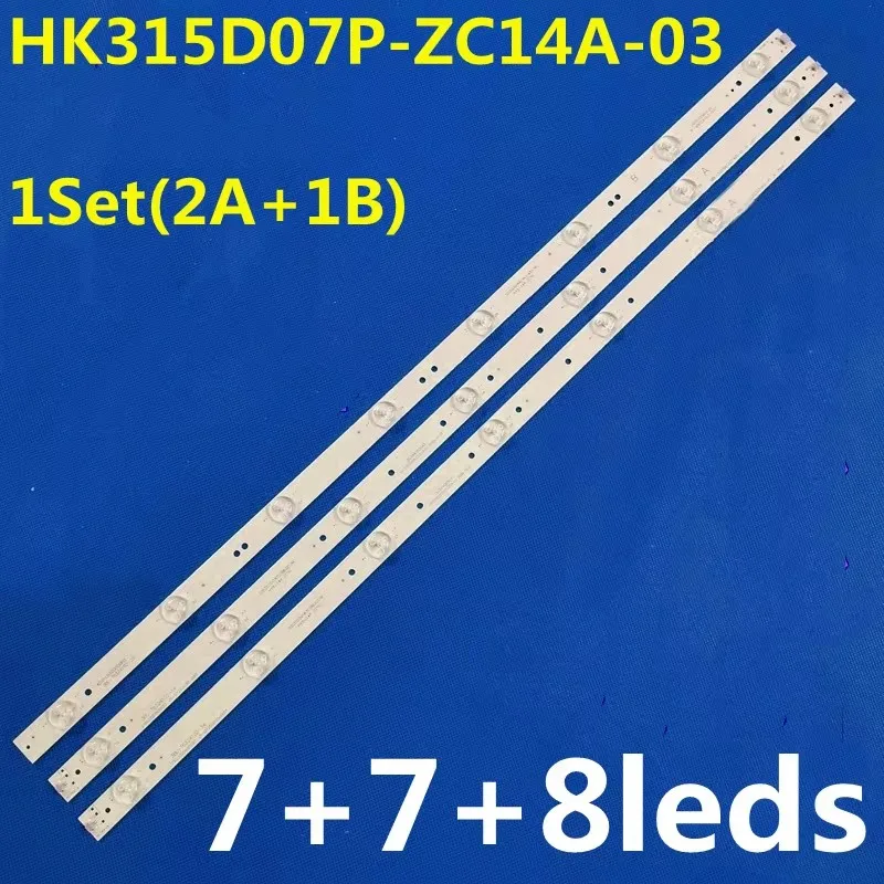 LED Bar 7+7+8Lamps HK315D07P-ZC14A-03 HK315D07M-ZC14A-03 671-315D3-21401 For HKC H32PA3100 H32PB5000 32CE5130 STV-LC32440WL
LED Bar 7+7+8Lamps HK315D07P-ZC14A-03 HK315D07M-ZC14A-03 671-315D3-21401 For HKC H32PA3100 H32PB5000 32CE5130 STV-LC32440WL