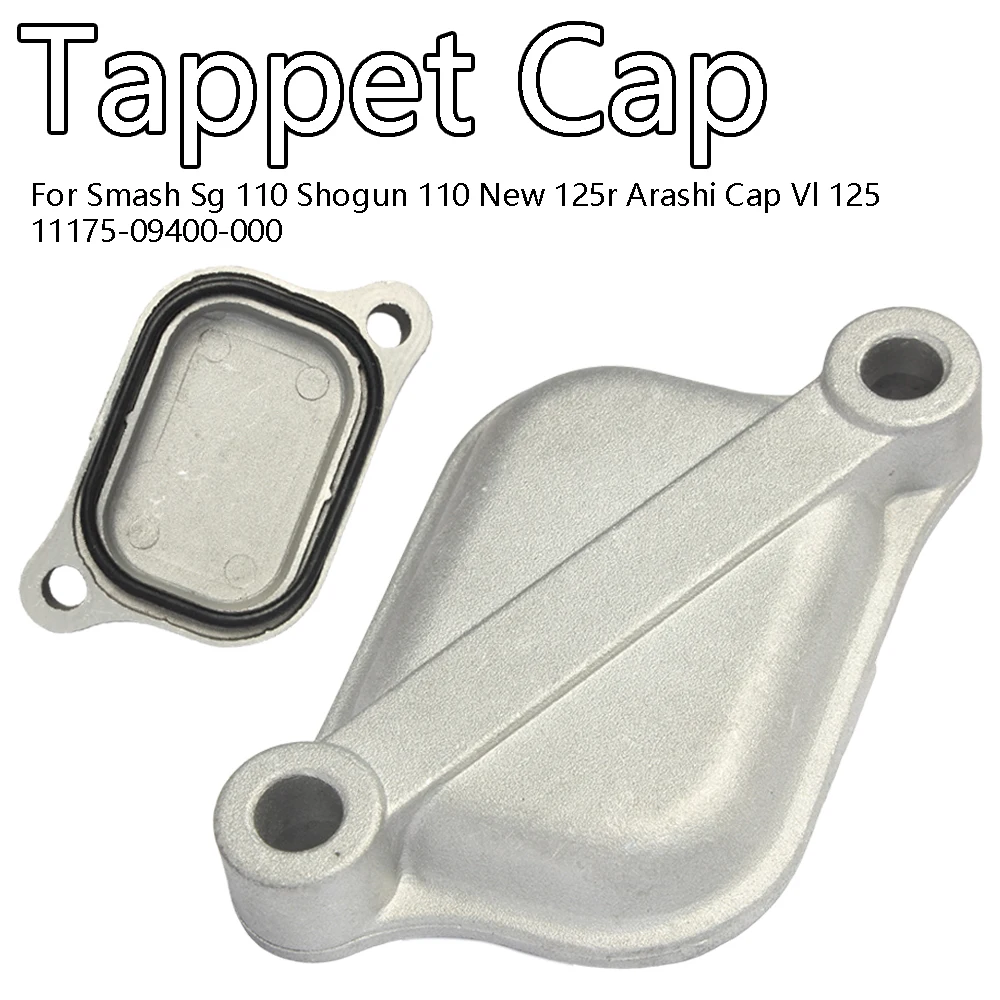 Tappet Cap for Smash Sg 110 Shogun 110 New 125r Arashi Cap Vl 125 11175-09400-000
Tappet Cap for Smash Sg 110 Shogun 110 New 125r Arashi Cap Vl 125 11175-09400-000