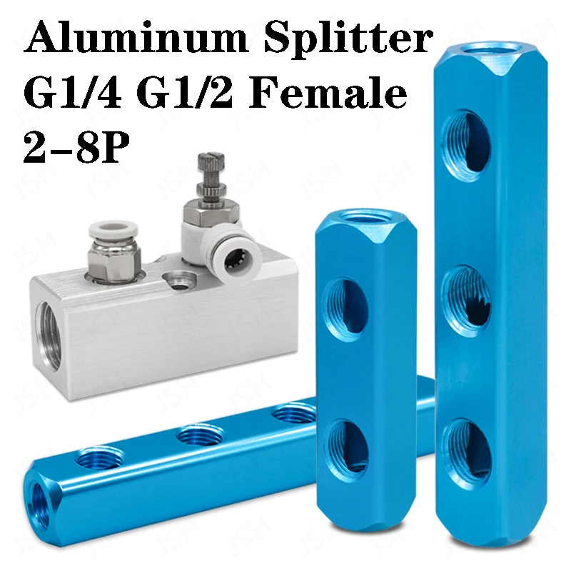 Aluminum Splitter 2/3/4/5/6/7/8 Way Manifold Block Pneumatic 1/4 1/2Thread Air Distribution Block Air Hose Quick Connect Coupler
Aluminum Splitter 2/3/4/5/6/7/8 Way Manifold Block Pneumatic 1/4 1/2Thread Air Distribution Block Air Hose Quick Connect Coupler