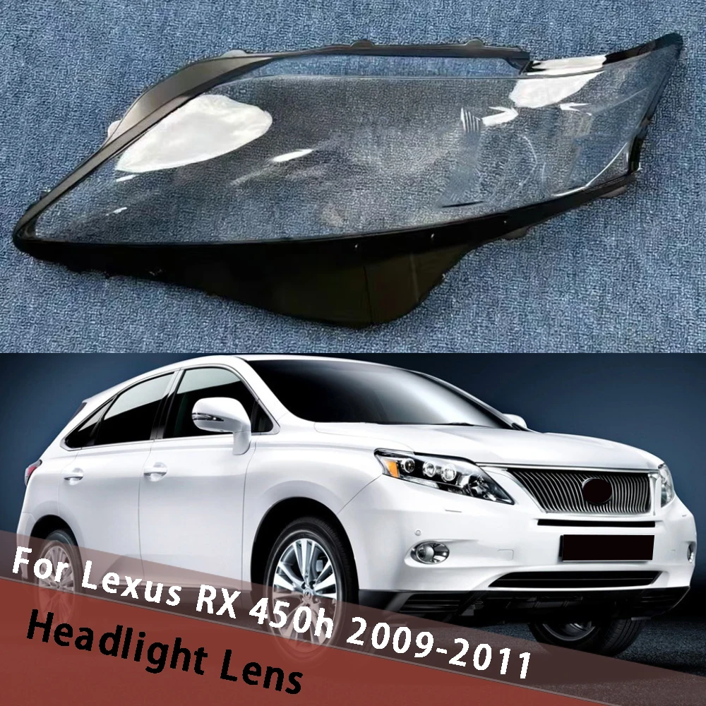 For Lexus RX 450h 2009 2010 2011 (High) Headlight Cover Headlamp Shell Transparent Lens Plexiglass Replace Original Lampshade
For Lexus RX 450h 2009 2010 2011 (High) Headlight Cover Headlamp Shell Transparent Lens Plexiglass Replace Original Lampshade